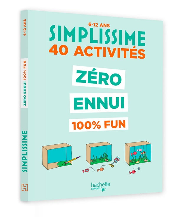 Simplissime : 40 activités : Zéro ennui, 100% fun