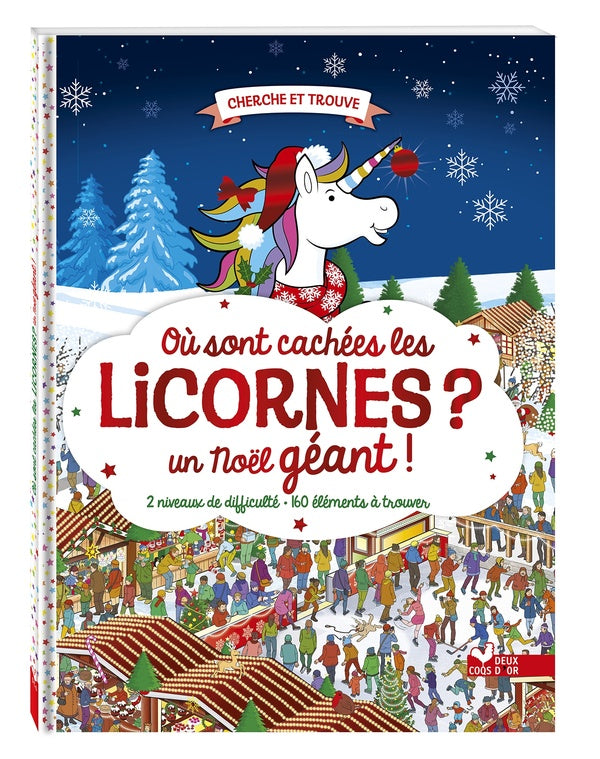 Cherche et trouve : où sont cachées les licornes ? un Noël géant !