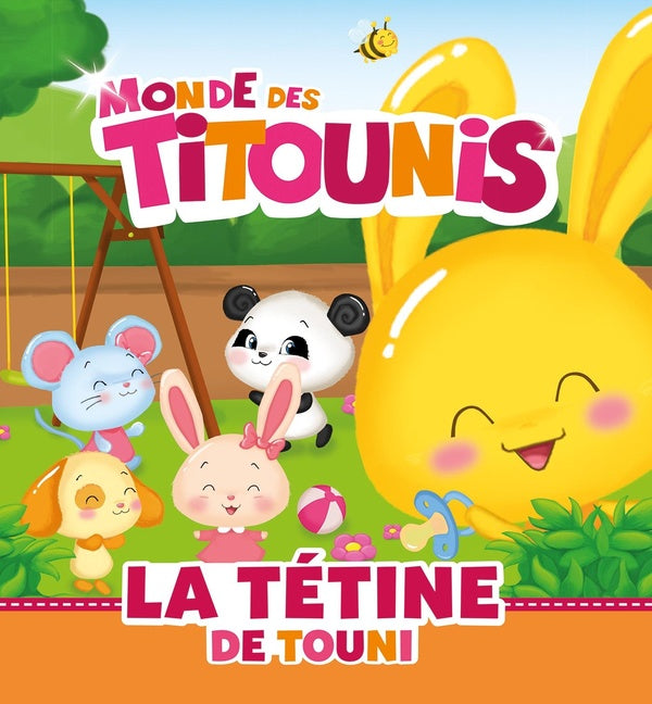 Monde des Titounis : la tétine de Touni