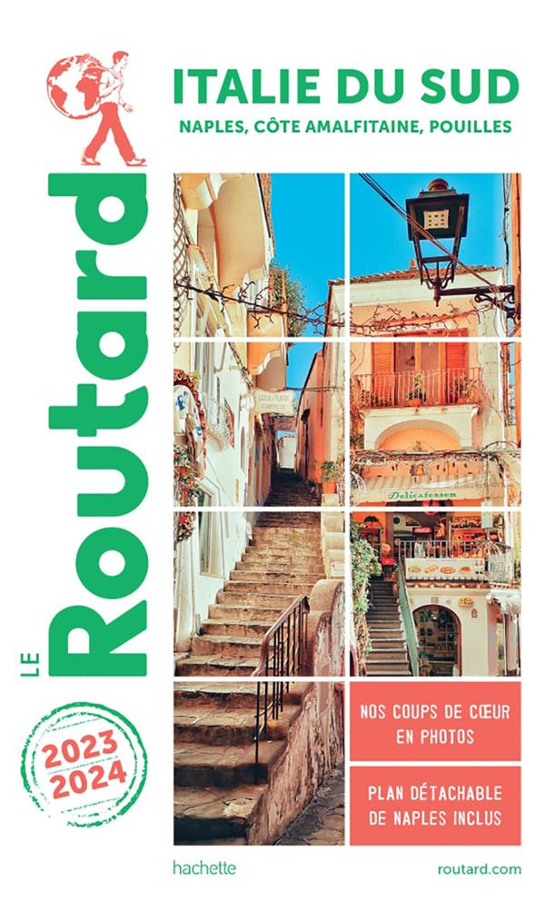 Guide du Routard : Italie du sud : Naples, côte amalfitaine, Pouilles (édition 2023/2024)