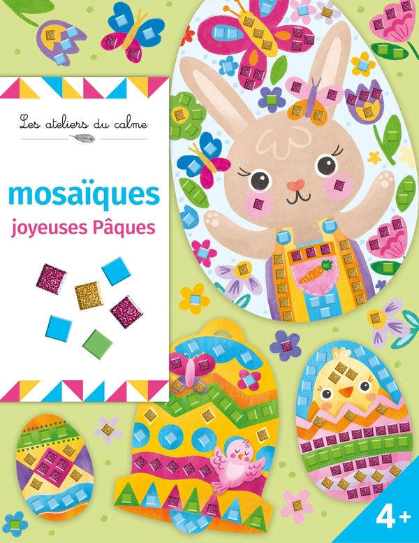 Les ateliers du calme : mosaïques : joyeuses Pâques