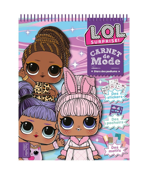 L.O.L. surprise ! : carnet de mode