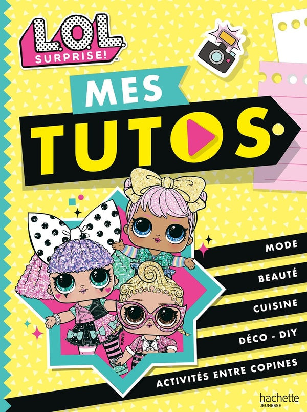 L.O.L. surprise ! : mes tutos