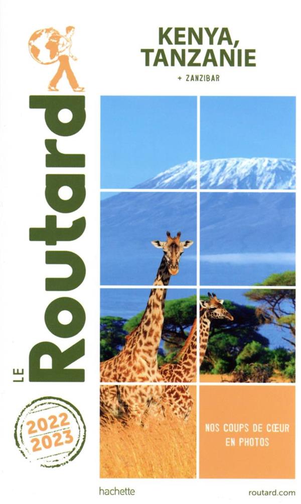 Guide du Routard : Kenya, Tanzanie + Zanzibar (édition 2022/2023)