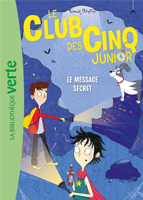 Le Club des Cinq junior Tome 13 : le message secret