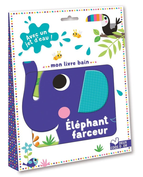 Mon livre bain éléphant farceur crache de l'eau