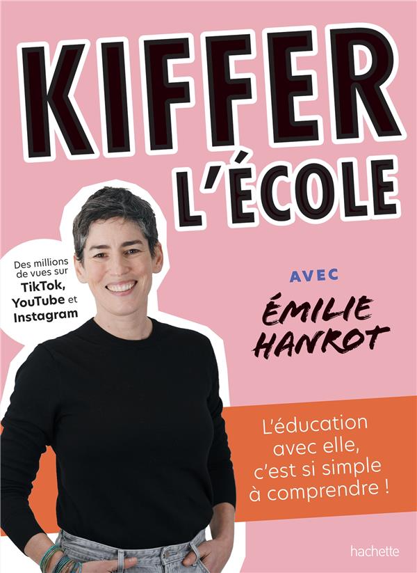 Kiffer l'école avec Émilie Hanrot : L'éducation avec elle, c'est si simple à comprendre !