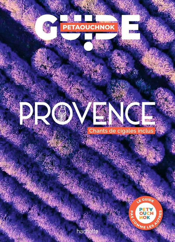 Guide Petaouchnok : Provence : Chants de cigales inclus