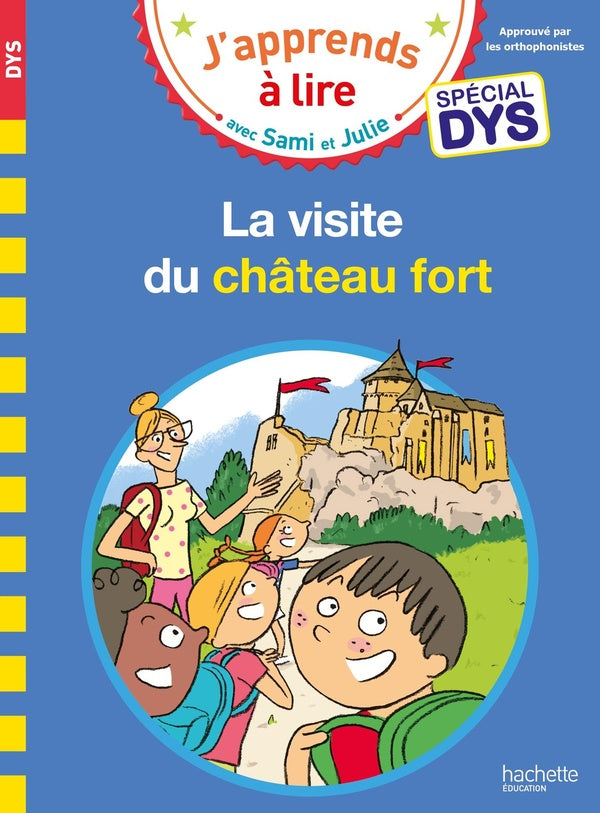 Sami et Julie : la visite du château fort ; spécial dys