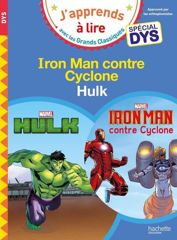 Iron Man contre Cyclone ; Hulk ; spécial dys