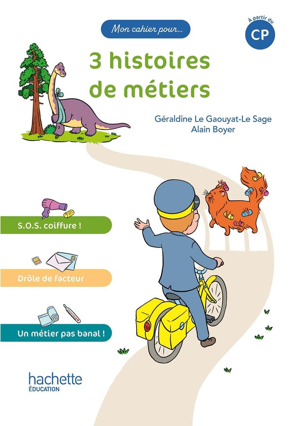 Mon cahier pour... : 3 histoires de métiers ; CP ; album 1