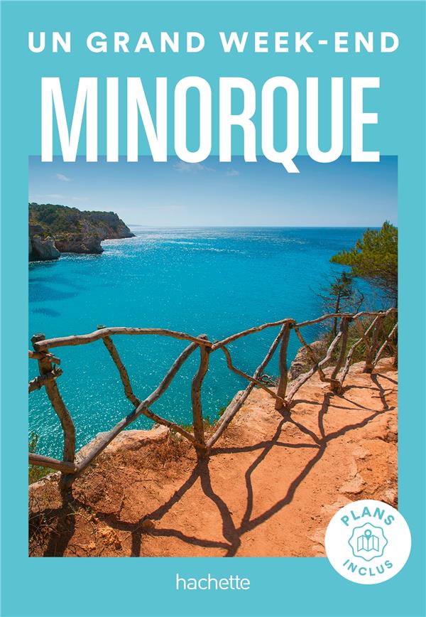 Un grand week-end : Minorque