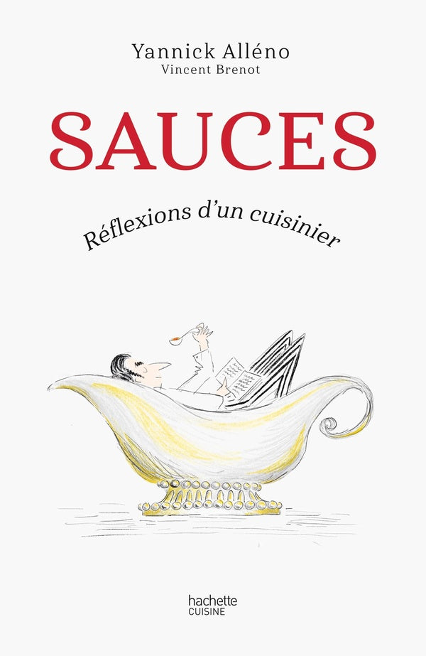 Sauces : réflexions d'un cuisinier