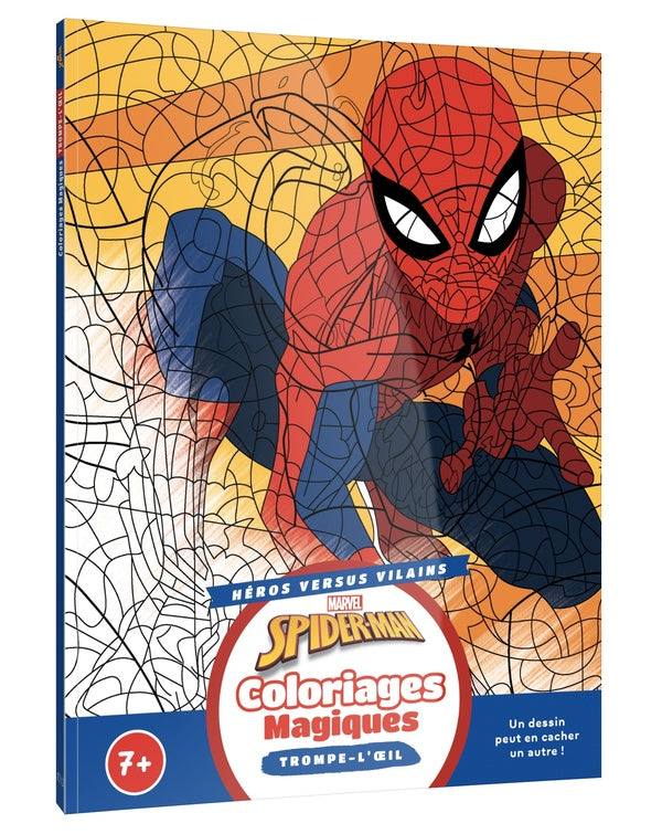 Coloriages magiques : Spider-Man : trompe-l'oeil ; héros versus vilains