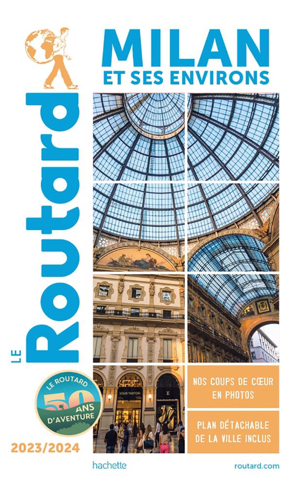 Guide du Routard : Milan et ses environs (édition 2023/2024)