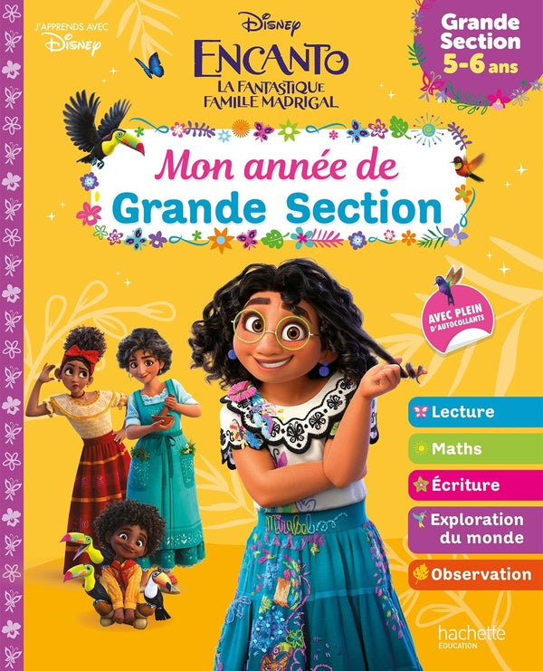 Encanto : la fantastique famille Madrigal ; mon année de grande section