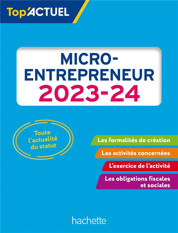 Top'actuel : micro-entrepreneur (édition 2023/2024)