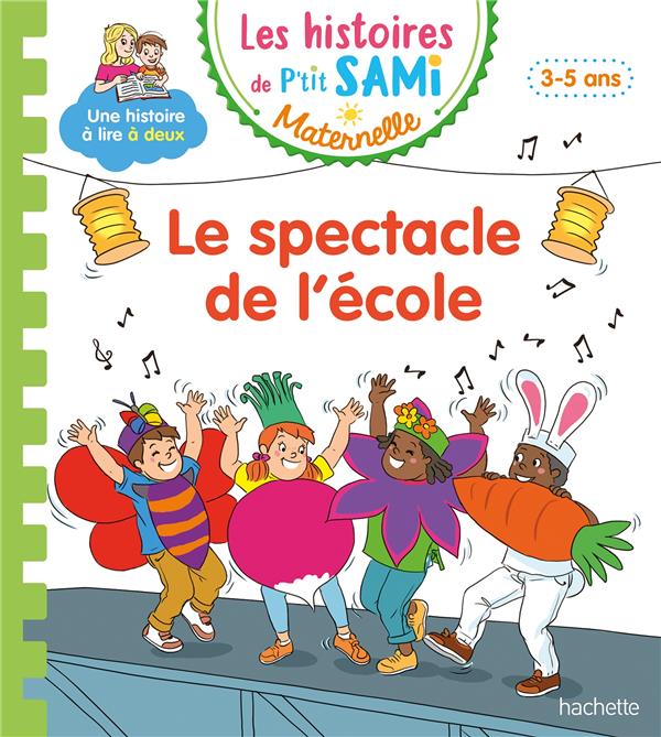 Les histoires de P'tit Sami maternelle : Le spectacle de l'école