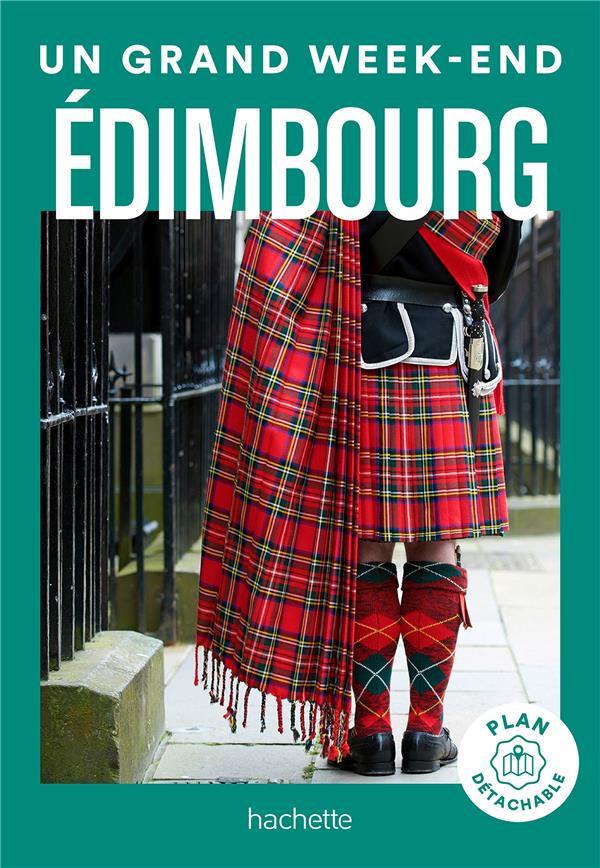 Un grand week-end : Edimbourg