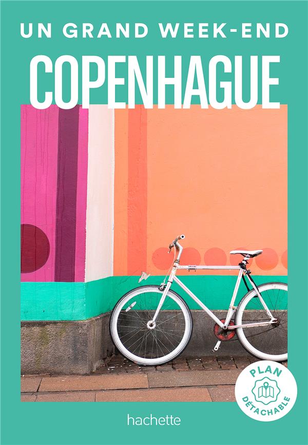 Un grand week-end : Copenhague