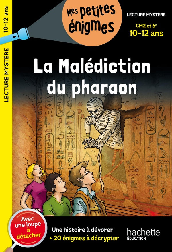 La malédiction du pharaon ; CM2, 6e