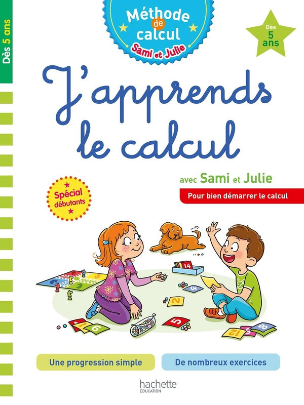 Sami et Julie ; méthode de calcul : j'apprends le calcul avec Sami et Julie