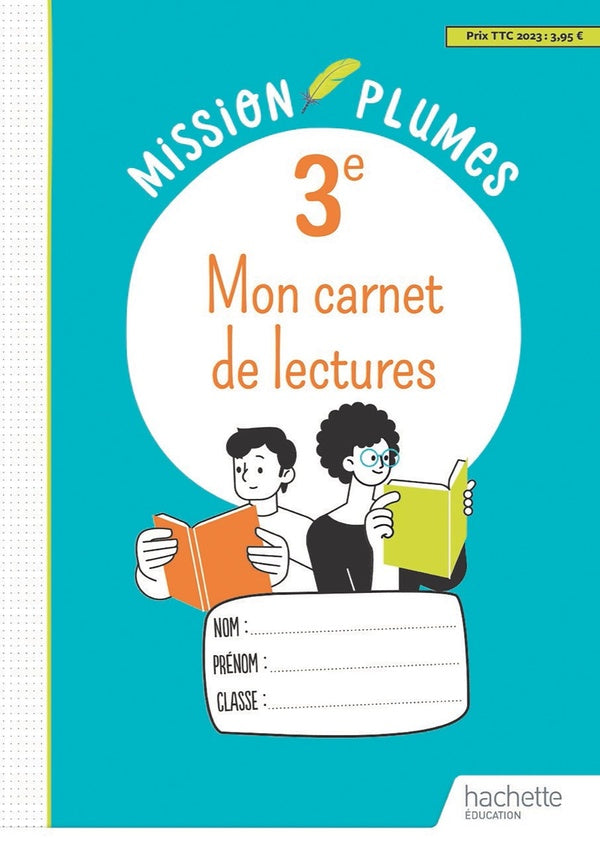 Mission plumes : mon carnet de lectures ; 3e ; cahier élève