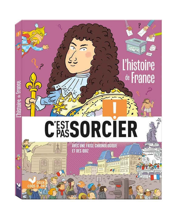 L'histoire c'est pas sorcier : l'histoire de France