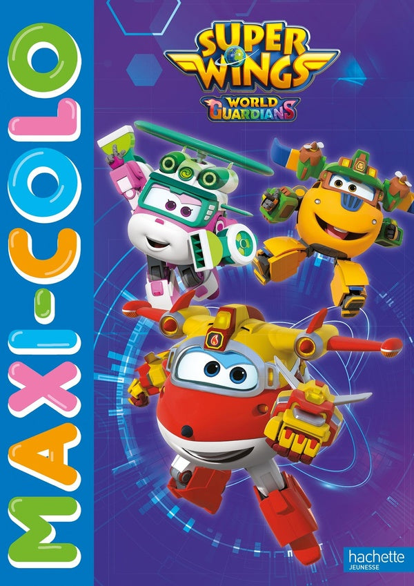 Maxi-colo : Super Wings, paré au décollage !