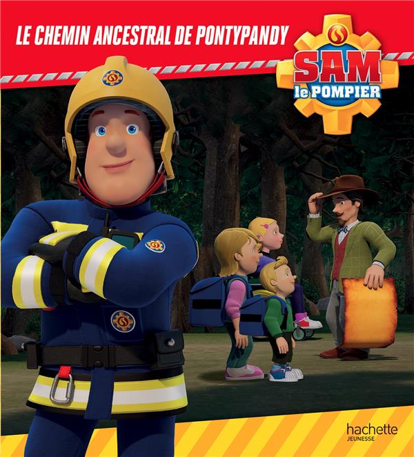 Sam le pompier : le chemin ancestral de Pontypandy