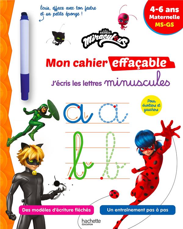 Miraculous ; mon cahier effaçable ; j'écris les lettres minuscules