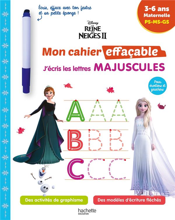 La Reine des Neiges 2 ; mon cahier effaçable ; j'écris les lettres majuscules