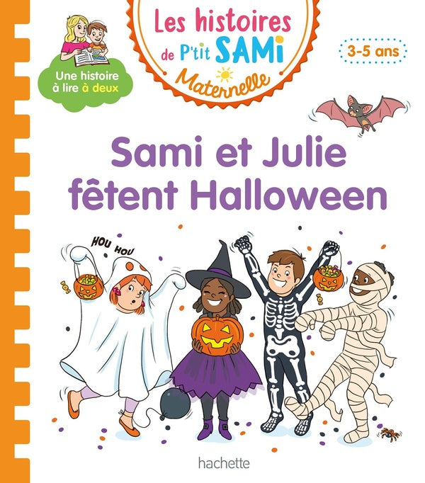 Les histoires de P'tit Sami maternelle : Sami et Julie fêtent Halloween