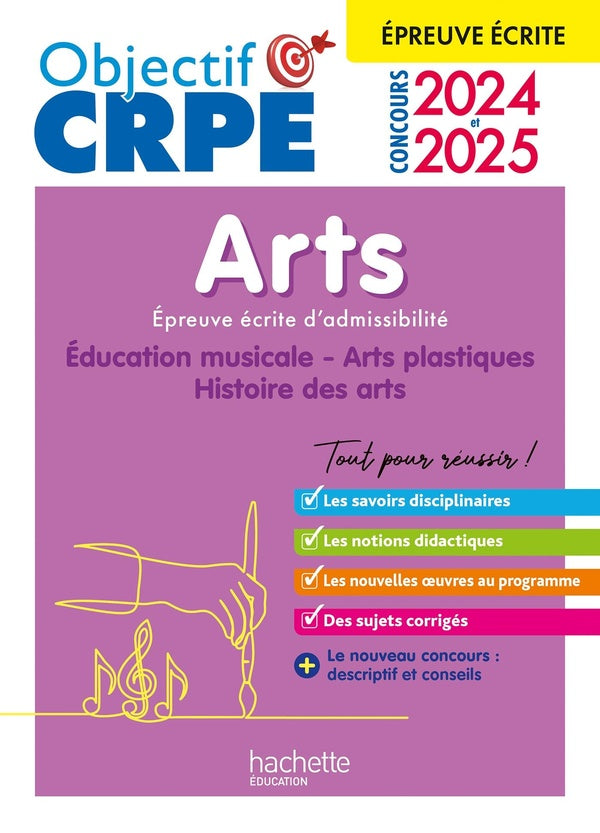 Objectif CRPE Tome 22 : arts ; épreuve écrite d'admissibilité (édition 2024/2025)