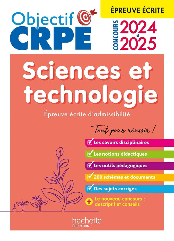 Objectif CRPE Tome 22 : sciences et technologie ; épreuve écrite d'admissibilité (édition 2024/2025)