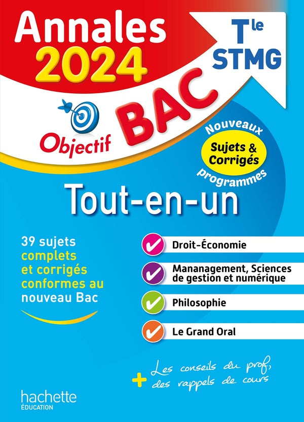 Objectif bac : tout-en-un ; terminale STMG ; annales ; sujets et corrigés