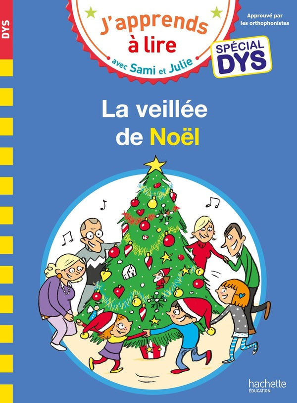 Sami et Julie : la veillée de Noël ; spécial dys