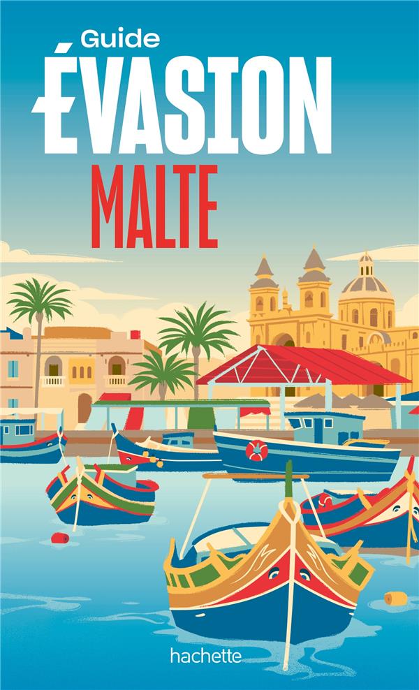 Guide évasion : Malte