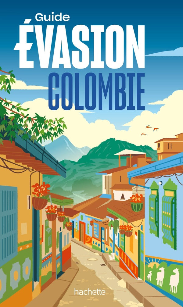 Guide évasion : Colombie