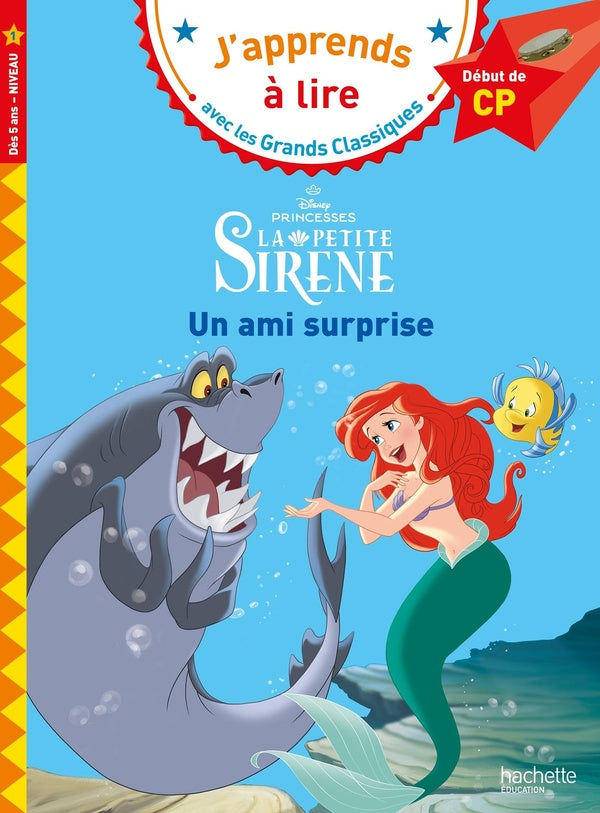 La Petite Sirène : CP niveau 1 ; un ami surprise