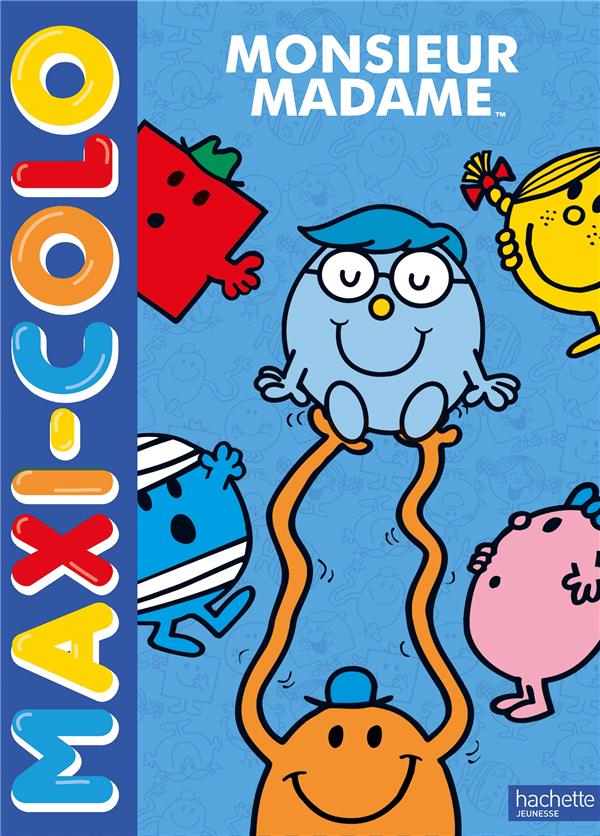 Maxi-colo : les Monsieur Madame
