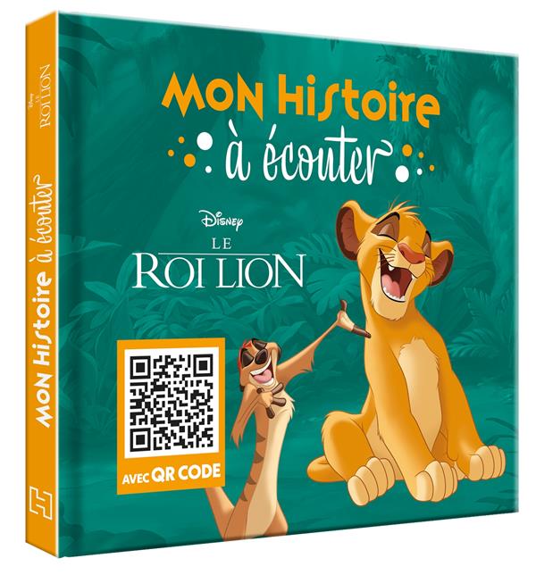 Mon histoire à écouter : Le Roi Lion