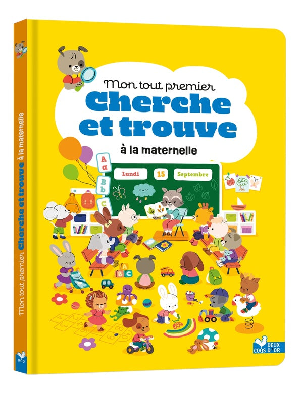 Cherche et trouve : mon tout premier cherche et trouve : à la maternelle
