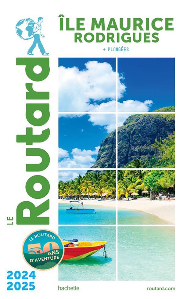 Guide du Routard : île Maurice et Rodrigues ; + plongées (édition 2024/2025)