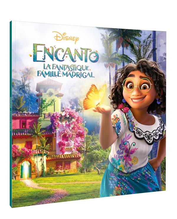 Encanto : la fantastique famille Madrigal : L'histoire du film