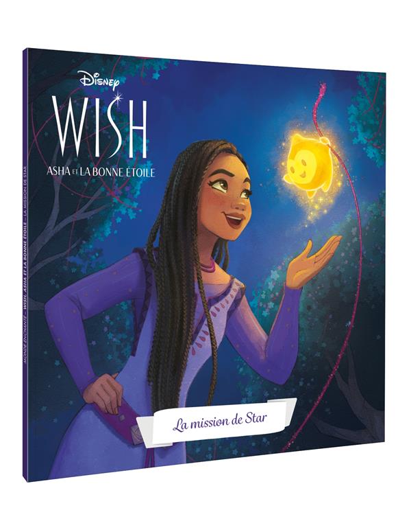 Wish, Asha et la bonne étoile : La mission de Star