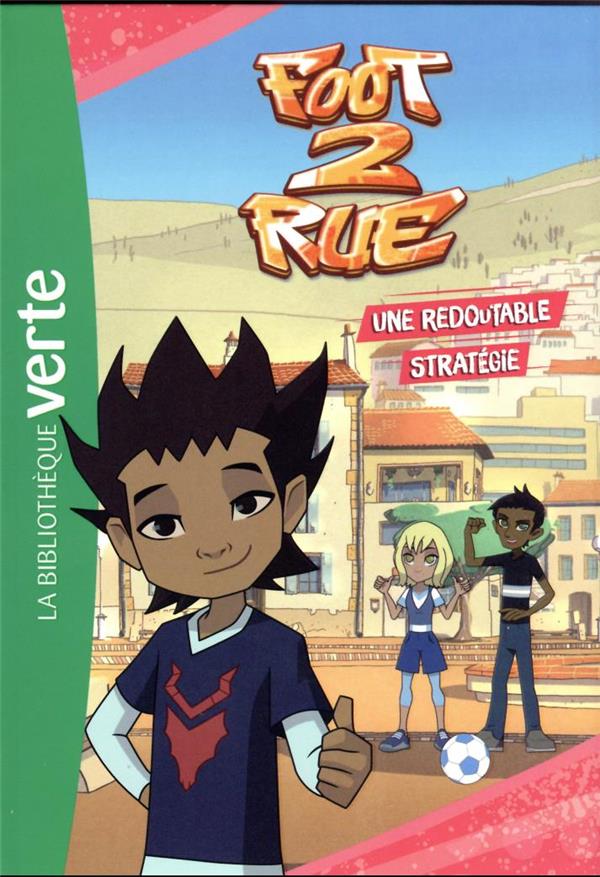 Foot 2 rue Tome 5 : une redoutable stratégie