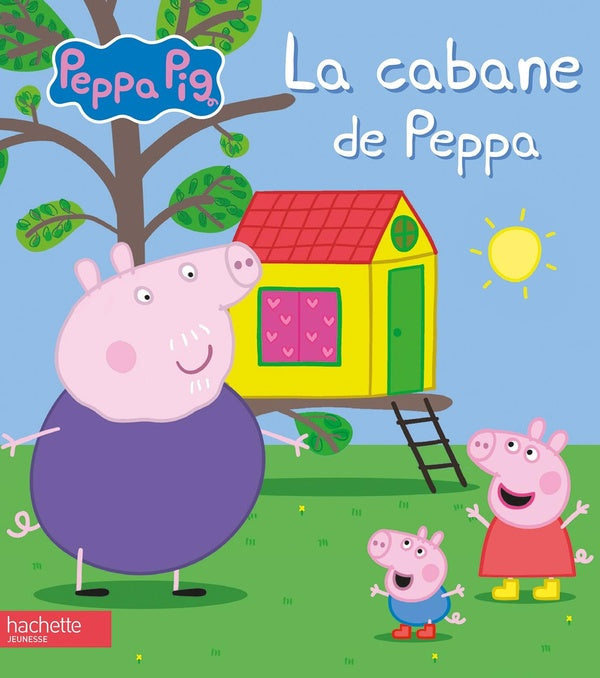 Peppa Pig : la cabane de Peppa