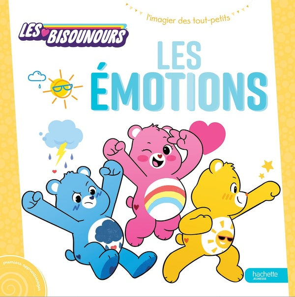 L'imagier des tout-petits ; les Bisounours ; les émotions