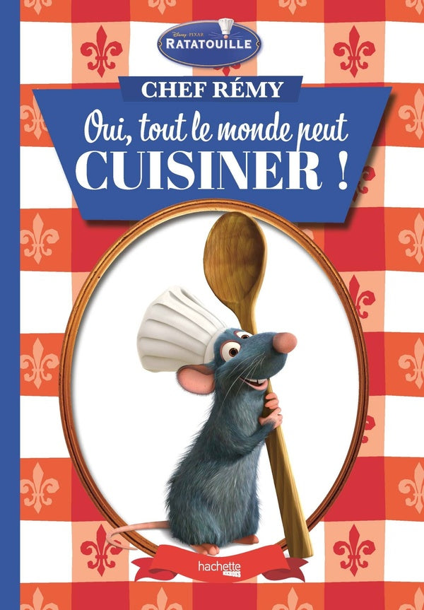 Chef Rémy : Oui, tout le monde peut cuisiner !